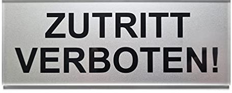 ZUTRITT VERBOTEN! Schild - Hochwertiges Acryl - Starke 3M Qualitäts-Klebefläche - 16x6x0,3cm, Große gut erkennbare Buchstaben in schwarz, edler Hintergrund in Silber - Türschild - Büroschild (1)