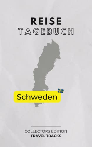 Mein Reisetagebuch: Schweden - exklusive Sammeledition Rundreise Schweden - TRAVEL TRACKS: Reisetagebuch Schweden zum Ausfüllen & selber Schreiben - ... klassisches Design - für 30 Reisetage