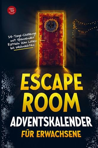Adventskalender Escape Room für Erwachsene: 24-Tage-Challenge mit spannenden Rätseln zum Lösen bis Weihnachten