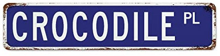 Krokodil Straßenschilder Maßgeschneidertes Metallschild Krokodil Dekor Krokodil Besitzer Geschenk Tier Vintage Metall Wandschild Rustikale Wandkunst für Schlafzimmer Küche Cafe Bar Büro Garage Innen-