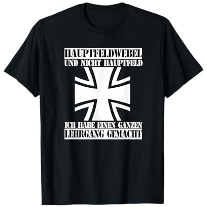 Hauptfeldwebel Lehrgang Bundeswehr Sprüche T-Shirt