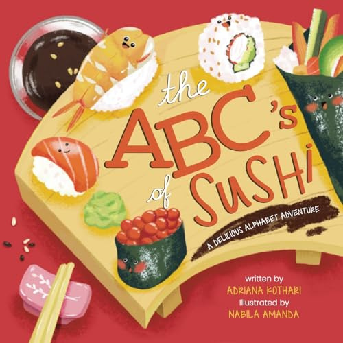 The AbCs of Sushi: A Delicious Alphabet Adventure