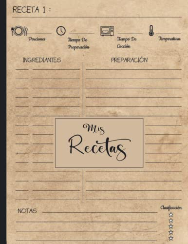 Mis Recetas: Recetario de cocina para escribir | Cuaderno para recetas de cocina | Recetario de cocina en blanco | Libreta para recetas de cocina| Cuaderno para 125 recetas | Formato A4