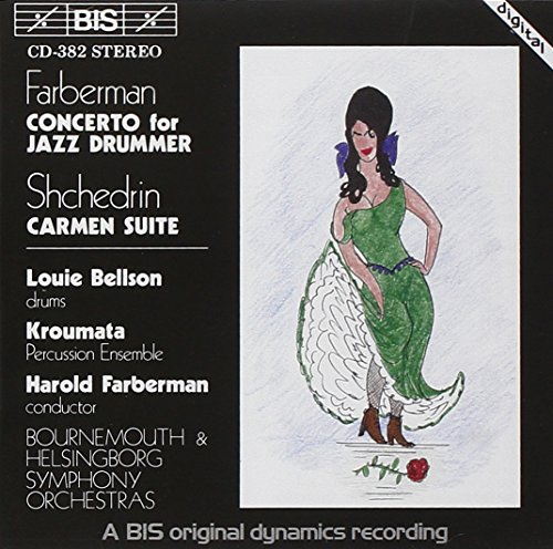 Bizet / Shchedrin: Carmen Ballet / Farberman: Concerto for Jazz Drummer
