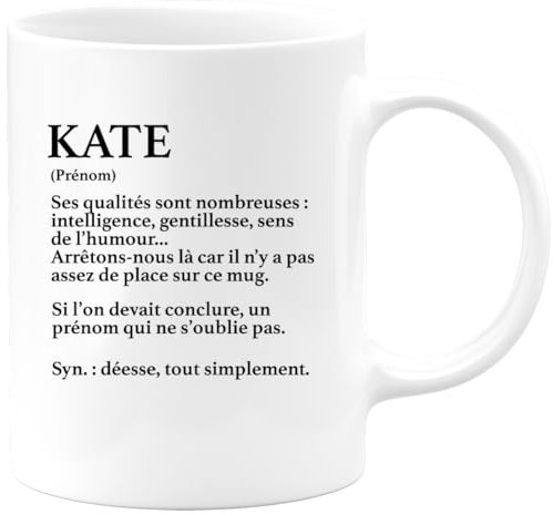quotedazur - Mug Définition Prénom Kate Déesse Tout Simplement - Cadeau Humour Prénom - Idée Cadeau Famille Saint Valentin - Tasse Prénom Kate - Idéal Pour Noël Au Bureau