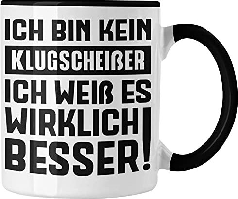 Trendation - Klugscheißer Geschenk Tasse mit Spruch Besserwisser Geschenkidee Lustige Tasse Sprüche Kollegin Kollege (Schwarz)