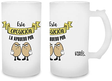 mundohuevo Jarra de cerveza Esta oposición la apruebo por huevos. Cristal esmerilado de primera calidad AAA. 80 x 150 mm. 500 ml