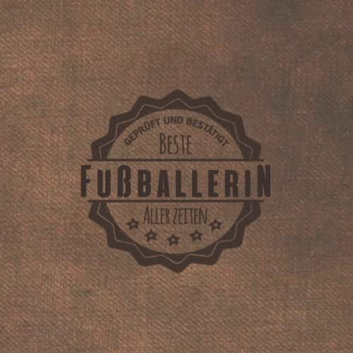 Beste Fußballerin aller Zeiten: Notizbuch inkl. To Do Liste | Das perfekte Geschenk | personalisiert für Frauen, die Fußball spielen | Geschenkidee | Geschenke | Hobby