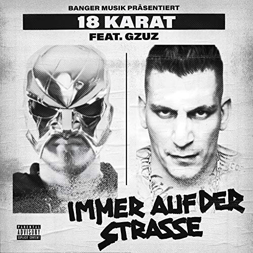 Immer auf der Straße (feat. GZUZ) [Explicit]