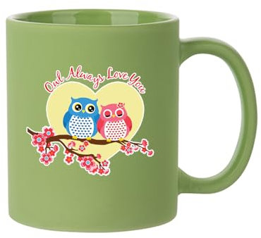 Owl Always Love You, Valentine's Day Gift, Owl Lovers Gift, 11oz Full Coloured Frosted Ceramic Mug. (Green)