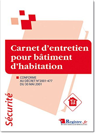 Registre de sécurité - Carnet d'entretien pour batîment d'habitation - P017