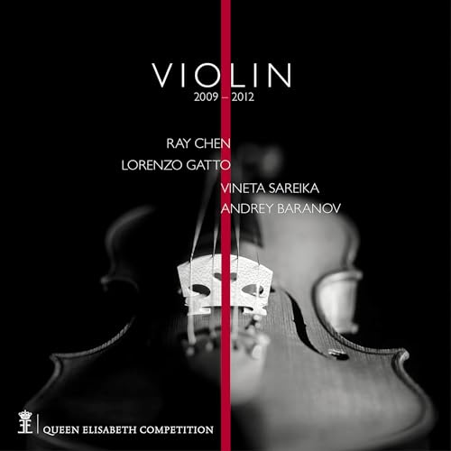 Queen Elisabeth Competition: Violin 2009 - 2012