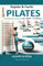 Rapide & Facile: Guide Débutant pour Pilates Au Mur et Fitball - Illustré en Détail + 200 Exercices (Home Fitness, Band 1)