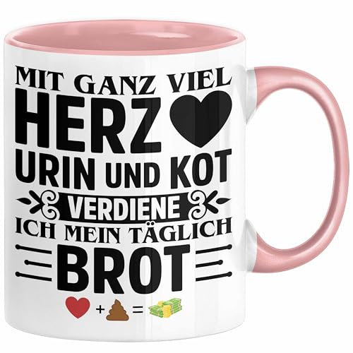 Krankenschwester Pflege Geschenk Tasse Mit Ganz Viel Herz Urin Und Kot Verdiene Ich Mein Täglich Brot Geschenkidee Kaffee-Becher (Rosa)