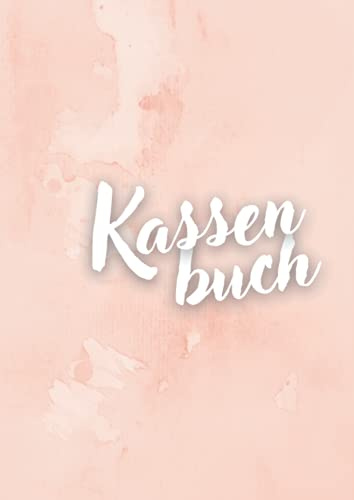 Kassenbuch: DIN A4 | für 4104 Einträge | optimal für Kleingewerbe, Gastronomie, Vereine, Selbstständige, Büro | mit Umsatzsteuer