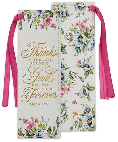 Christian Art Gifts Premium Vegan Leather Scripture Bookmark for Woman: Give Thanks - Psalm 107:1 Inspirational Bible Verse, Pink Satin Ribbon, Reading Accessory, Books, Bibles, White Floral with Gold