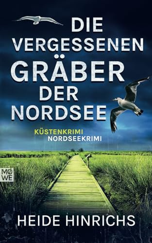 Die vergessenen Gräber der Nordsee: Küstenkrimi - Nordseekrimi (Nordsee-Krimis mit Koopmann und Neuhof, Band 5)