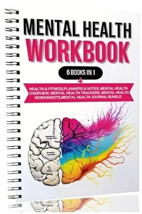 Cuaderno de ejercicios 6 en 1 sobre salud mental: diario de autocuidado con seguimiento del estado de ánimo, guía de relajación y ejercicios de paciencia