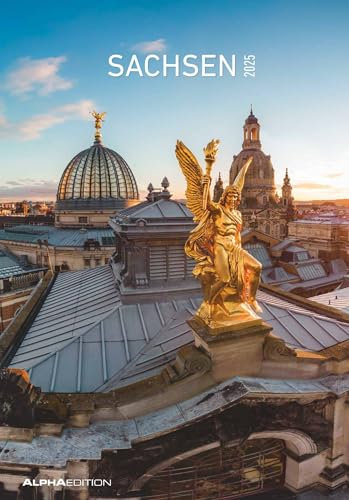 Alpha Edition - Sachsen 2025 Bildkalender, 23,7x34cm, Wandkalender mit Platz für Notizen und vielen Zusatzinformationen, Bilder aus dem Bundesland, deutsches Kalendarium und Ferientermine DE/AT/CH