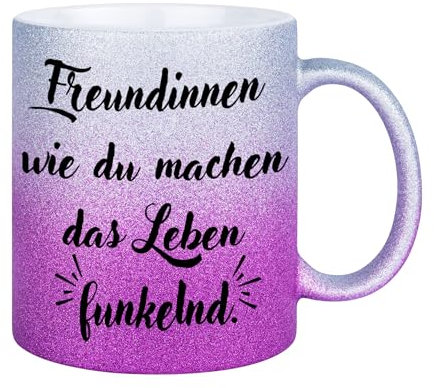 Tasse mit Spruch: Freundinnen wie du machen das Leben funkelnd | Glitzertasse | Geschenkideen Freundin | beste Freundin Geschenke | Geschenk Freundin