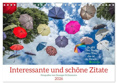 Interessante und schöne Zitate (Wandkalender 2026 DIN A4 quer), CALVENDO Monatskalender: Fotografien und Zitate, welche unseren Alltag ein wenig schöner werden lassen. (CALVENDO Orte)