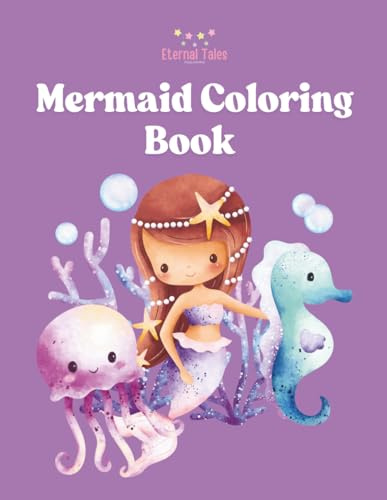 Mermaid Coloring Book: Magical Mermaid Adventures for Children for Girls & Boys of Any Ages - Fantasy Ocean Art for Kids