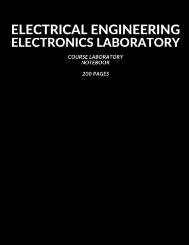 [Electrical Engineering] Electronics Laboratory Notebook: 5x5 Grid Engineering Paper, Graph Paper, 200 Pages, 8.5 x 11, Notebook for College Students, Computational Pad