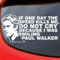 myrockshirt Walker if one Day Speed Kills me Don't cryAufkleber Sticker Autoaufkleber