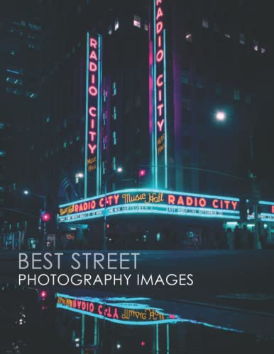 Best Street Photography Images Photobook: Over 30+ Selected Images Of Street Photography