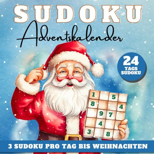 Sudoku Adventskalender: 24 tage sudoku mit 3 Rätsel pro Tag bis Weihnachten (Leicht, Mittel, Schwer)