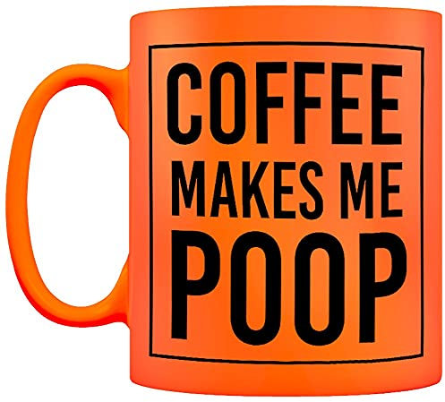Grindstore Coffee Makes Me Poop Tasse Neonorange