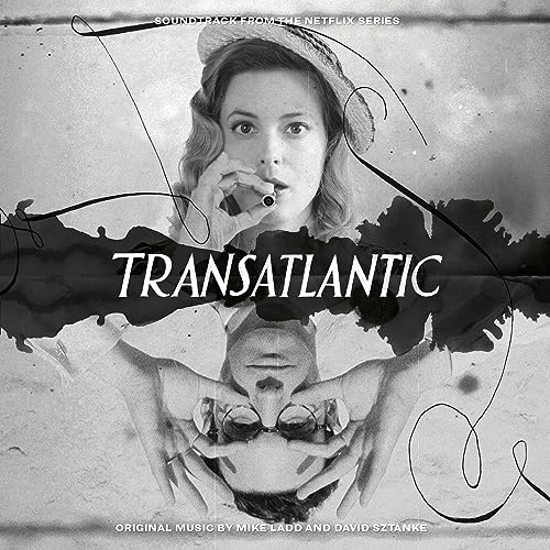 Transatlantic (Soundtrack from the Netflix Series)