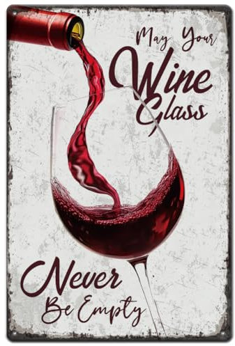 SUPERDANT Wine Metal Tin Sign May You Wine Glass Never Be Compty Retro Metal Wall Art Poster for Kitchen Bars Pub Man Cave Wall Decor Plaque Sign 8x12 inches / 20x30 cm Tin Sign