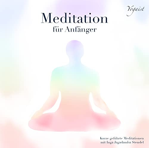 Meditation für Anfänger - Teil 3