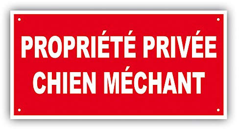 PANNEAU PROPRIETE PRIVEE - CHIEN MECHANT - 300 x 150 mm en PVC + 4 trous pour fixation (PP2 300x150mm PVC)