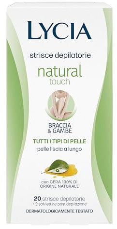 Lycia, Strisce Depilatorie Braccia e Gambe con Cera di Origine Naturale, Senza Coloranti e Conservanti, Morbido Supporto, Piacevole Fragranza, Natural Touch, 20 Strisce + 2 Salviette Post Depilazione