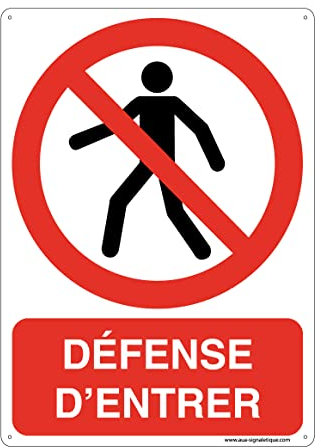 AUA SIGNALETIQUE - Panneau De Signalisation en PVC Rigide et Compact 1.5 mm. (121 x 170 mm, Panneau Défense D'entrer)
