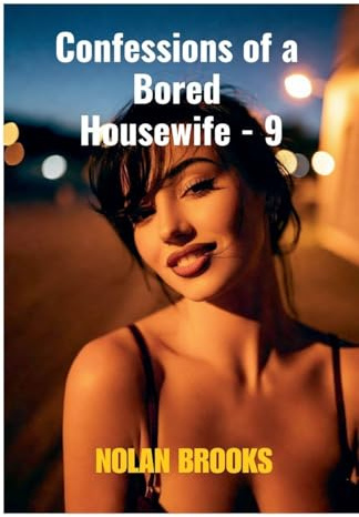 Confessions Of A Bored Housewife - 9 (Desperate Housewives, Band 9)