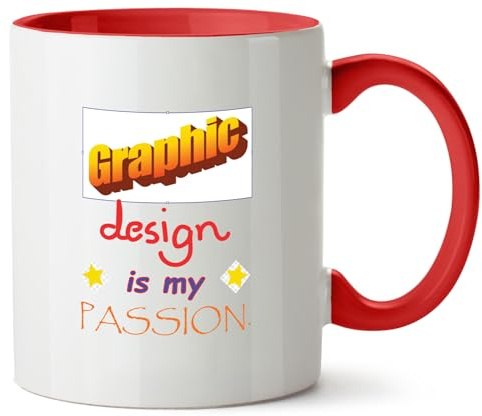 Hippowarehouse Graphic Design is My Passion Printed Mug Various Colour Options Ceramic Cup Kitchenware 11oz
