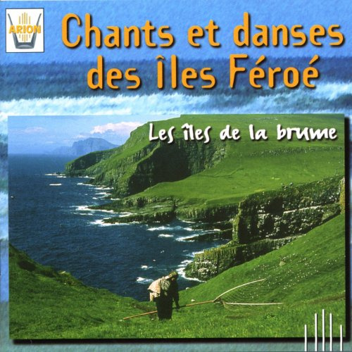 Lieder & Tänze der Färöer Inseln (Suite de Kvaedi)