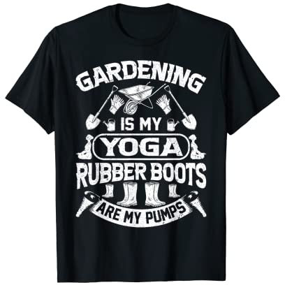 Vintage Gardening My Yoga Gummistiefel Are My Pumps Planting T-Shirt
