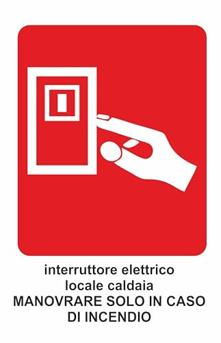 GLOBAL CARTELLO SEGNALETICO - Interruttore elettrico generale. Manovrare solo in caso d'incendio - Adesivo Extra Resistente, Pannello in Forex, Pannello In Alluminio (20X31 CM, Plastica)