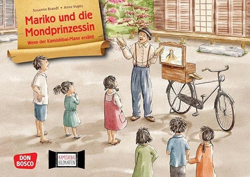 Mariko und die Mondprinzessin. Wenn der Kamishibai-Mann erzählt. Kamishibai Bildkartenset: Entdecken - Erzählen - Begreifen: Bilderbuchgeschichten. ... für unser Erzähltheater)