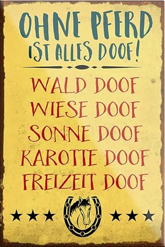 Magnet ''Ohne Pferd ist Alles doof'' 9x6cm Kühlschrankmagnet Lustige Sprüche Feier Vintage Retro Geburtstag Deko Party Überraschung Fan Nutztier Pferd Reiten Pony Stall