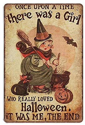 DAIERCY Once upon A Time There Was Girl Who Really Loved Halloween-Blechschilder, lustiges Vintage-Metallschild, Plaqu Poster, Wandkunst, Pub, Bar, Küche, Garten, Badezimmer, Heimdekoration, 140 x 200