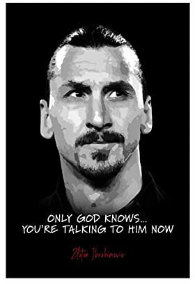 Zlatan Ibrahimovic Poster Fußball Motivationszitat 2 Leinwand-Wandkunst-Dekor-Gemälde für Wohnzimmer, Heimdekoration, 30 x 45 cm