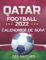 CALENDRIER DE SUIVI DES MATCHES DE LA COUPE DU MONDE 2022 EN COULEUR AU QATAR | CARNET DE SUIVI DE 64 Matchs de foot du mondial à Remplir: Cadeau Idéal pour les amoureux du football