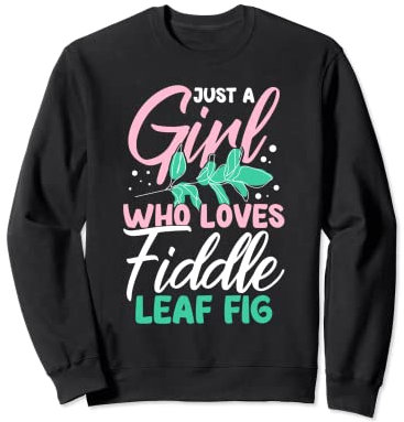 Fiddle Leaf Fig Ficus Lyrata Care Tree Plant Soil Indoor Sweatshirt