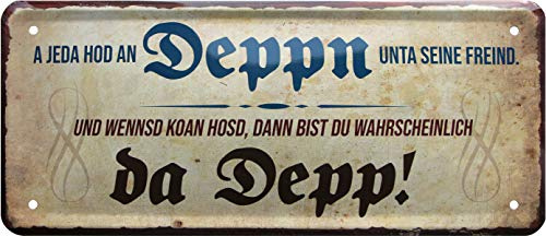 WOGEKA ART Retro Blechschild - A Jeda Hod An Deppen Unta Seine Freind - Bayrisch - witziger Spruch als Geschenk-Idee Geburtstag Weihnachten Deko 28x12 cm Vintage-Design Metall 1194