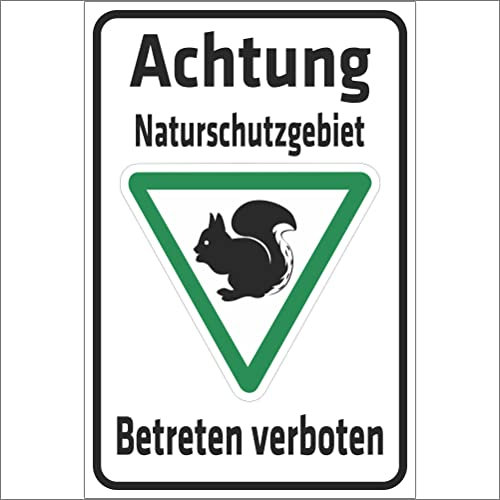INDIGOS UG - Aluverbundplatte Schilder 3mm - Sicherheit - Achtung Naturschutzgebiet - Betreten verboten - Eichhörnchen - 800x600 mm - Hotel, Firma, Schutz, Kita, Arzt, Praxis